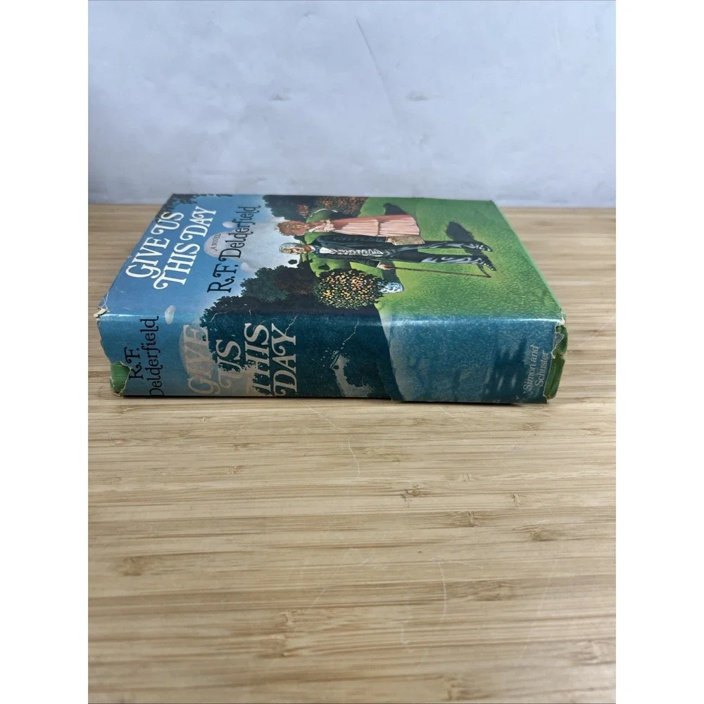 Give Us This Day, A Novel by R.F. Delderfield‎ 1973 Book Club Edition